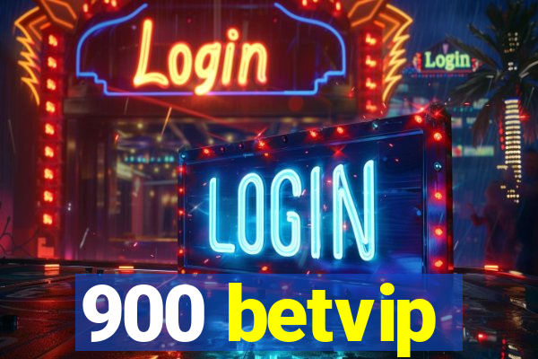 900 betvip